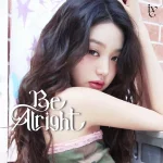 IVE - Be Alright (Limited Member Solo Jacket Edition) [Japan 3rd EP Album] - Image 6