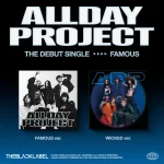 ALLDAY PROJECT - FAMOUS [Debut Single Album]