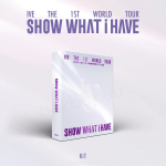 IVE - SHOW WHAT I HAVE (KiT) [The 1st World Tour]