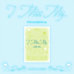 PURPLE KISS - I Miss My... (POCA ALBUM ver.) [2nd Single Album]